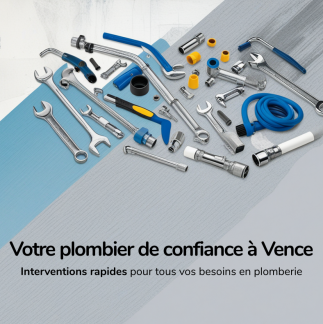 Plombier Vence : Dépannage Rapide et Services